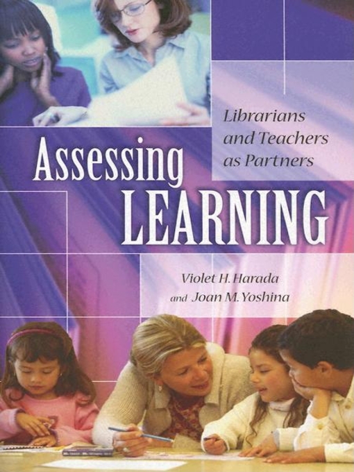 Title details for Assessing Learning by Violet H. Harada - Available